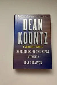3 Complete Novels: Dark Rivers of the Heart, Intensity and Sole Survivor