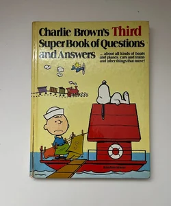 Charlie Brown’s Third Super Book of Questions and Answers