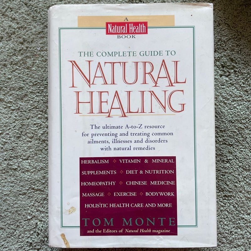 The Complete Guide to Natural Healing