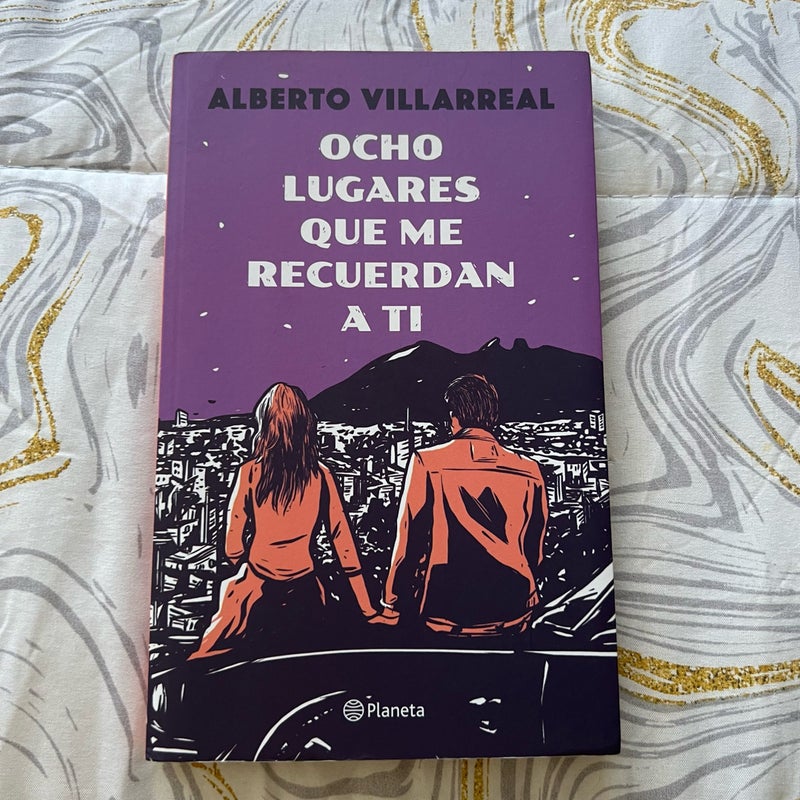 Ocho Lugares Que Me Recuerdan a Ti