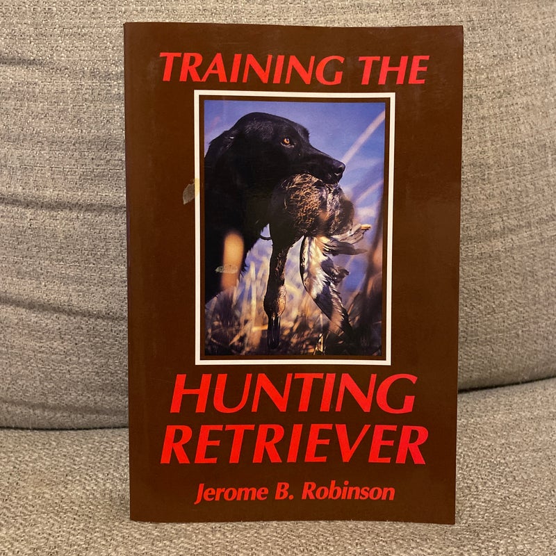 Training the Hunting Retriever