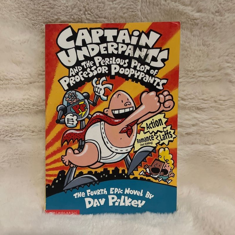 Captain Underpants and the Perilous Plot of Professor Poopy Pants