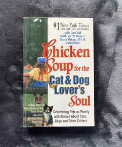 Chicken Soup for the Cat and Dog Lover's Soul