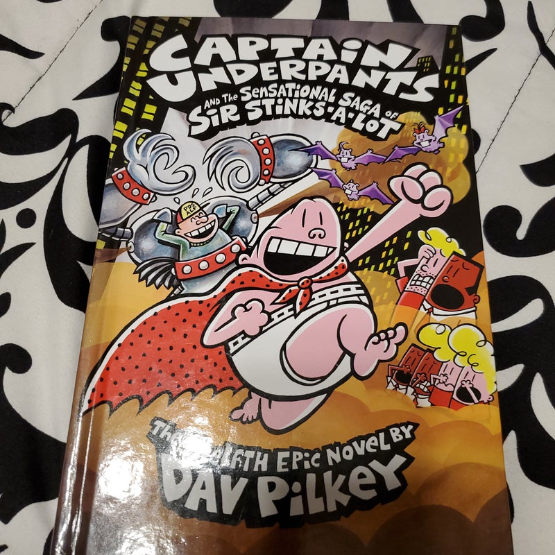 Captain Underpants and the Sensational Saga of Sir Stinks-a-Lot