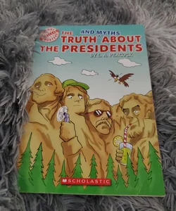 The Truth and Myths About The Presidents