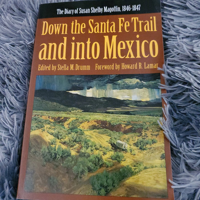 Down the Santa Fe Trail and into Mexico