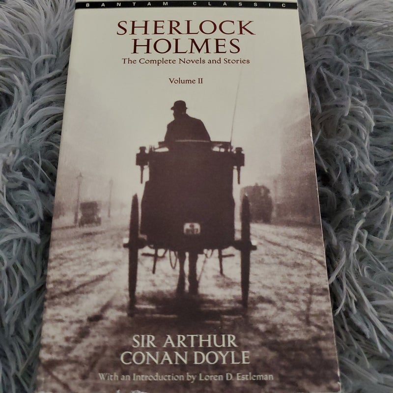 Sherlock Holmes: the Complete Novels and Stories Volume II
