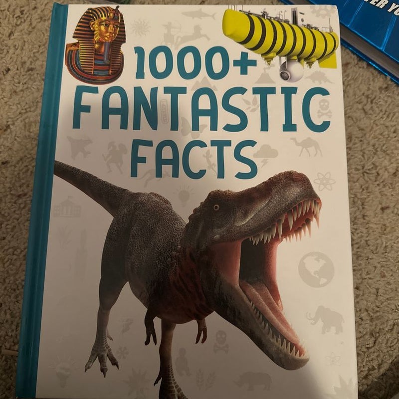 1000+ Fantastic Facts by Miles Kelly Publishing Staff