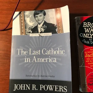 The Last Catholic in America