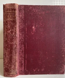 A History of the 19th Century Year by Year Vol 3, 1900’s