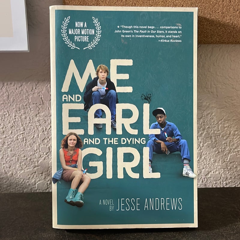 Me and Earl and the Dying Girl (Movie Tie-In Edition)