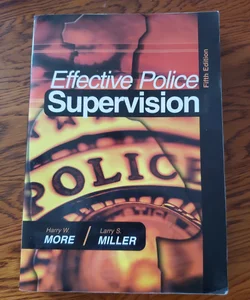 Effective Police Supervision, 5th Edition