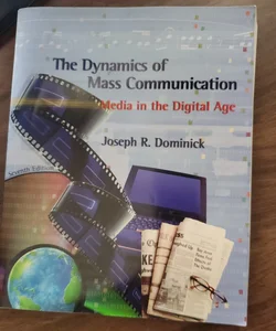 The Dynamics of Mass Communication