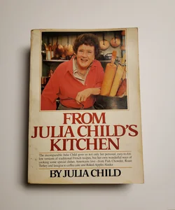 From Julia Child's Kitchen