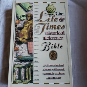 The Life and Times Historical Reference Bible