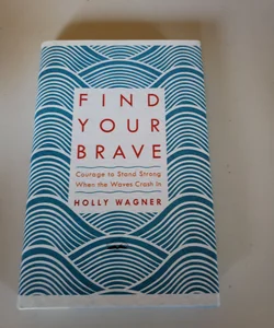Find Your Brave