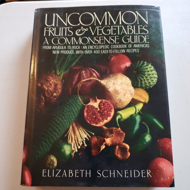 Uncommon Fruits and Vegetables