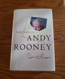 Sincerely, Andy Rooney