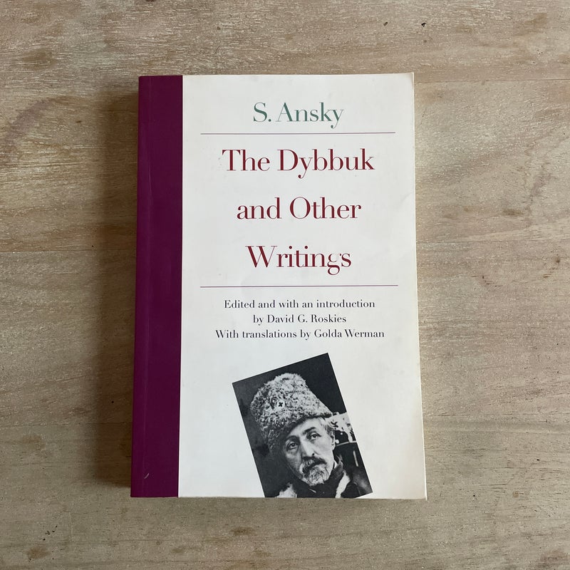 The Dybbuk and Other Writings by S. Ansky