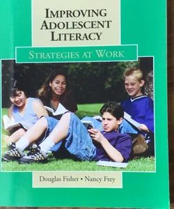 Improving Adolescent Literacy