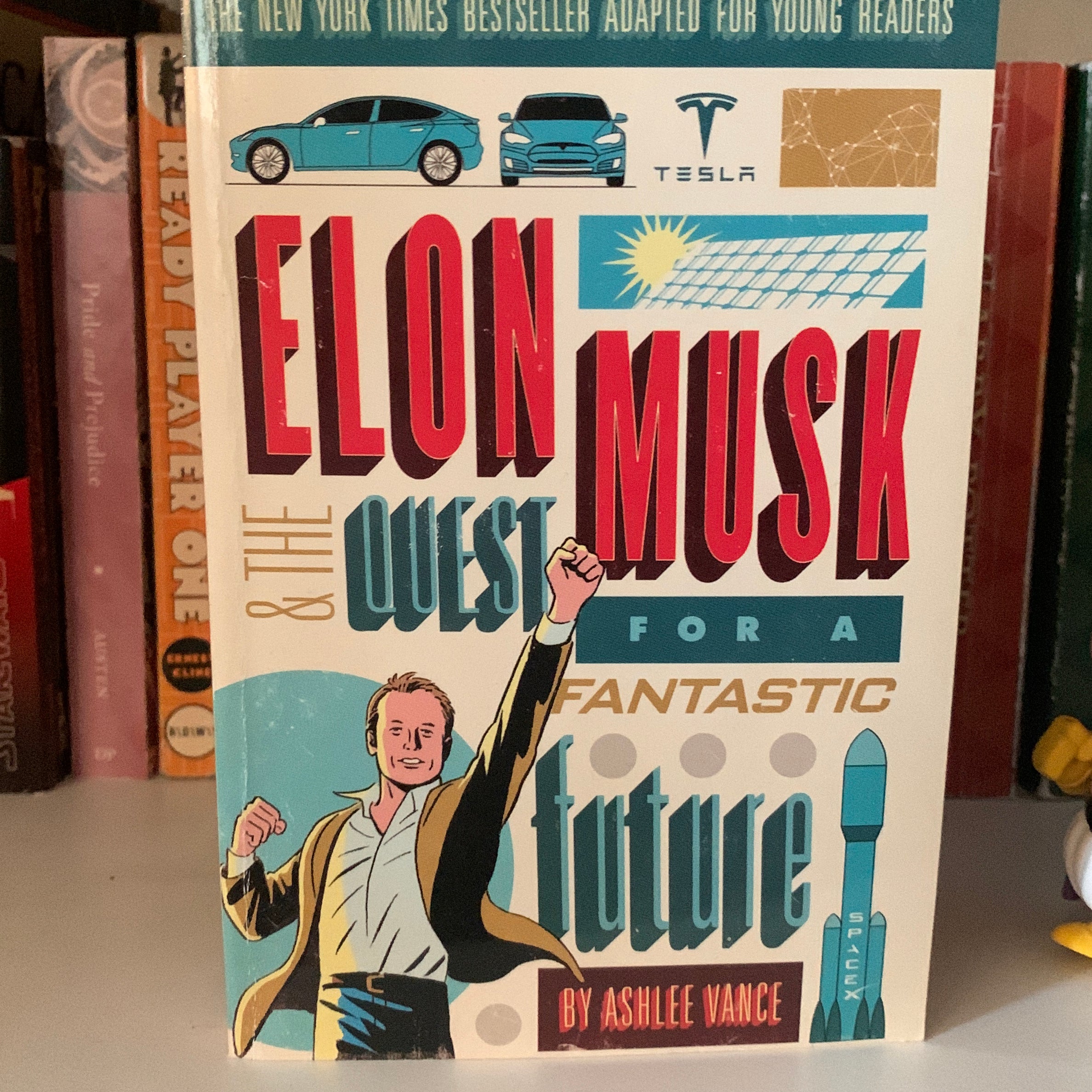 Elon Musk and the Quest for a Fantastic Future Young Readers' Edition