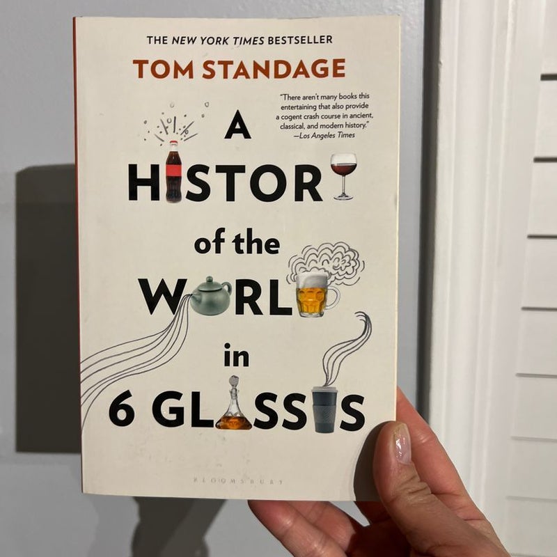 A History of the World in 6 Glasses