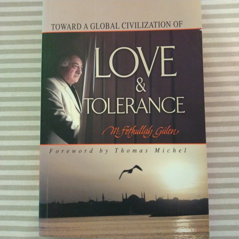 Toward a Global Civilization of Love and Tolerance