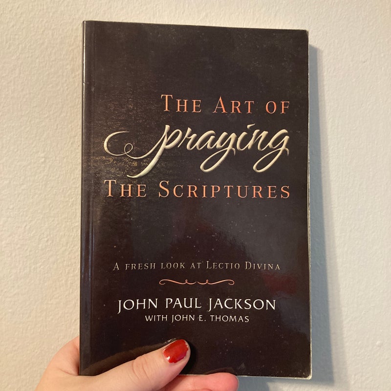 The Art of Praying the Scriptures