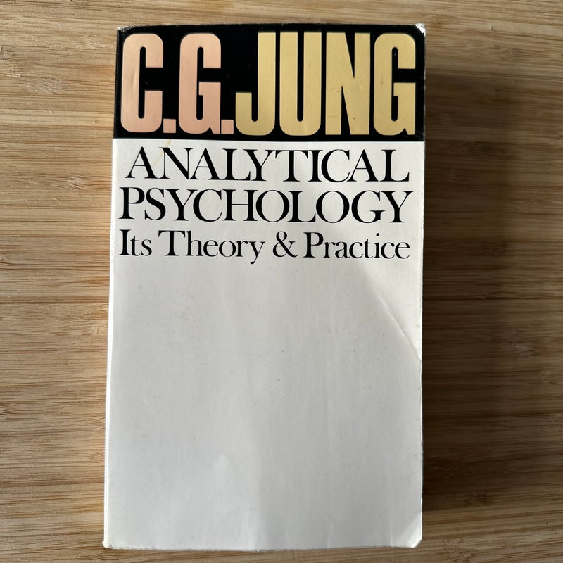 Analytical Psychology, Its Theory and Practice