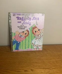  Raggedy Ann and Andy and the rainy day circus 