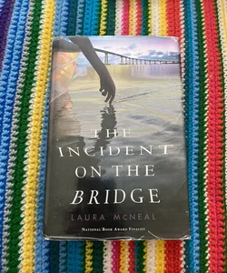 The Incident on the Bridge