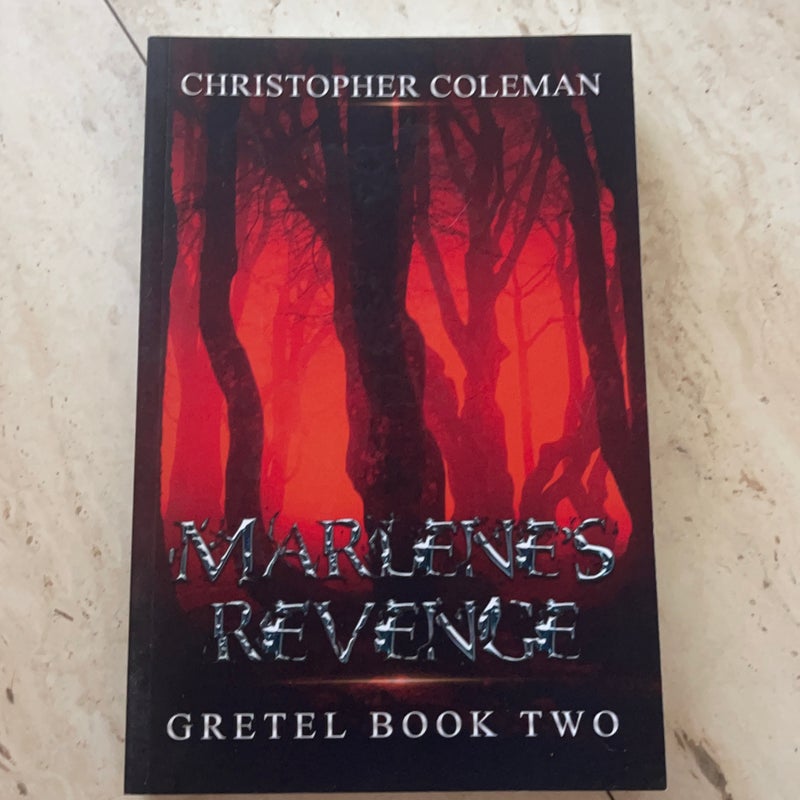 Marlene's Revenge (Gretel Book Two)