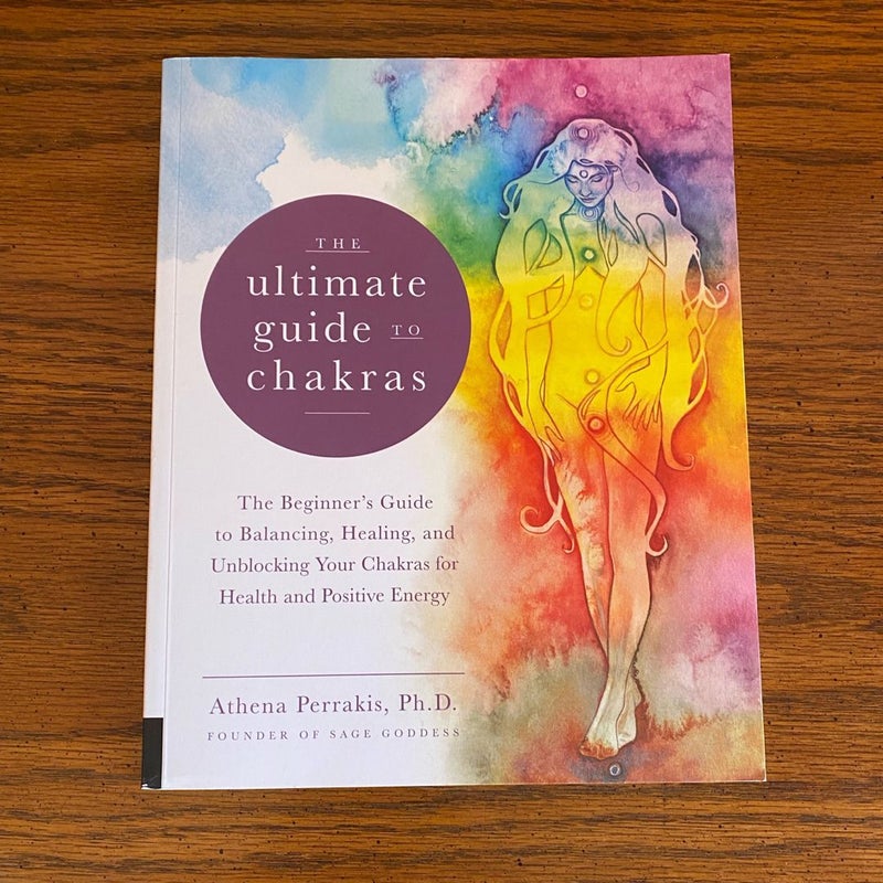 The Ultimate Guide to Chakras