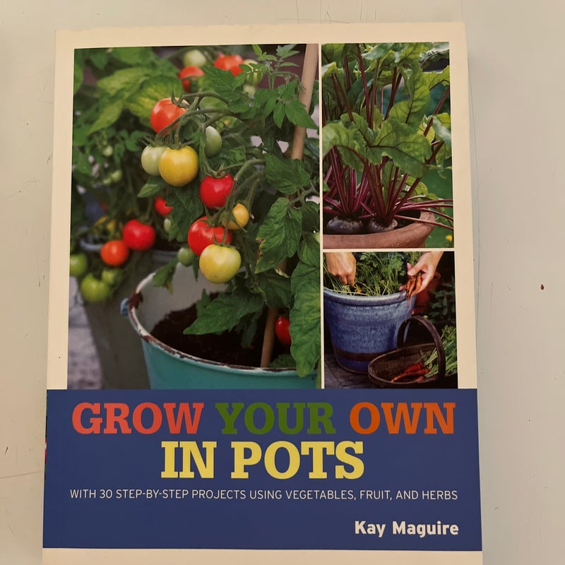 Grow Your Own in Pots