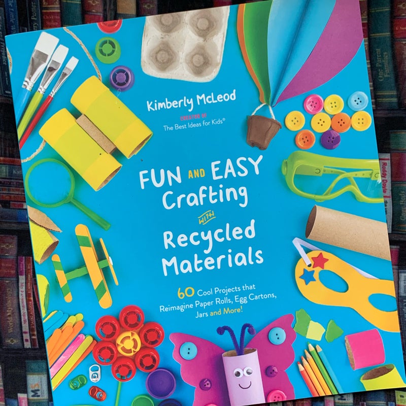 Fun and Easy Crafting with Recycled Materials