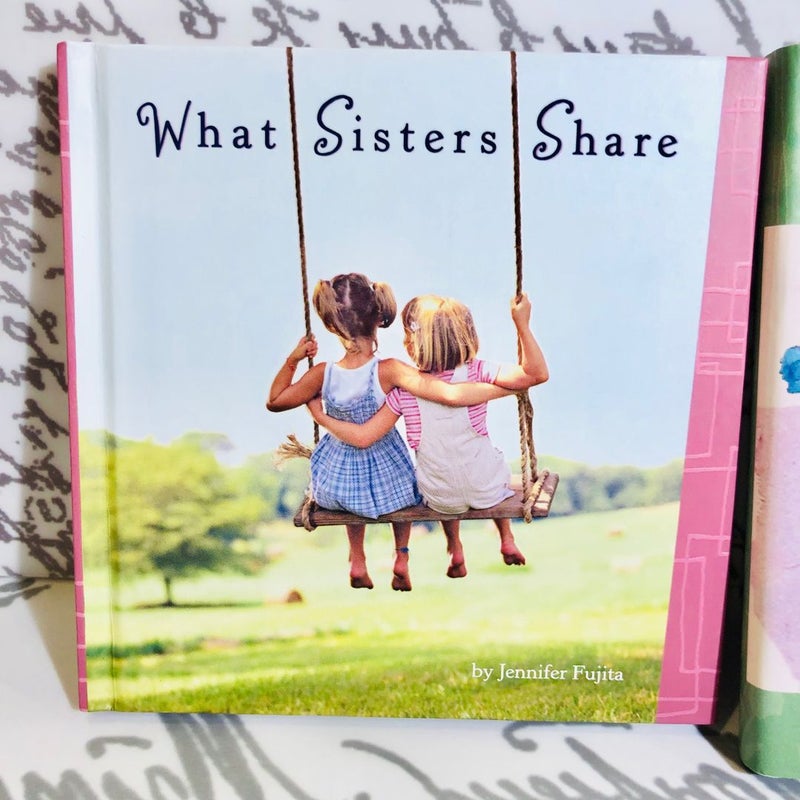 To My Sister, What Sisters Share, Thank You Sister
