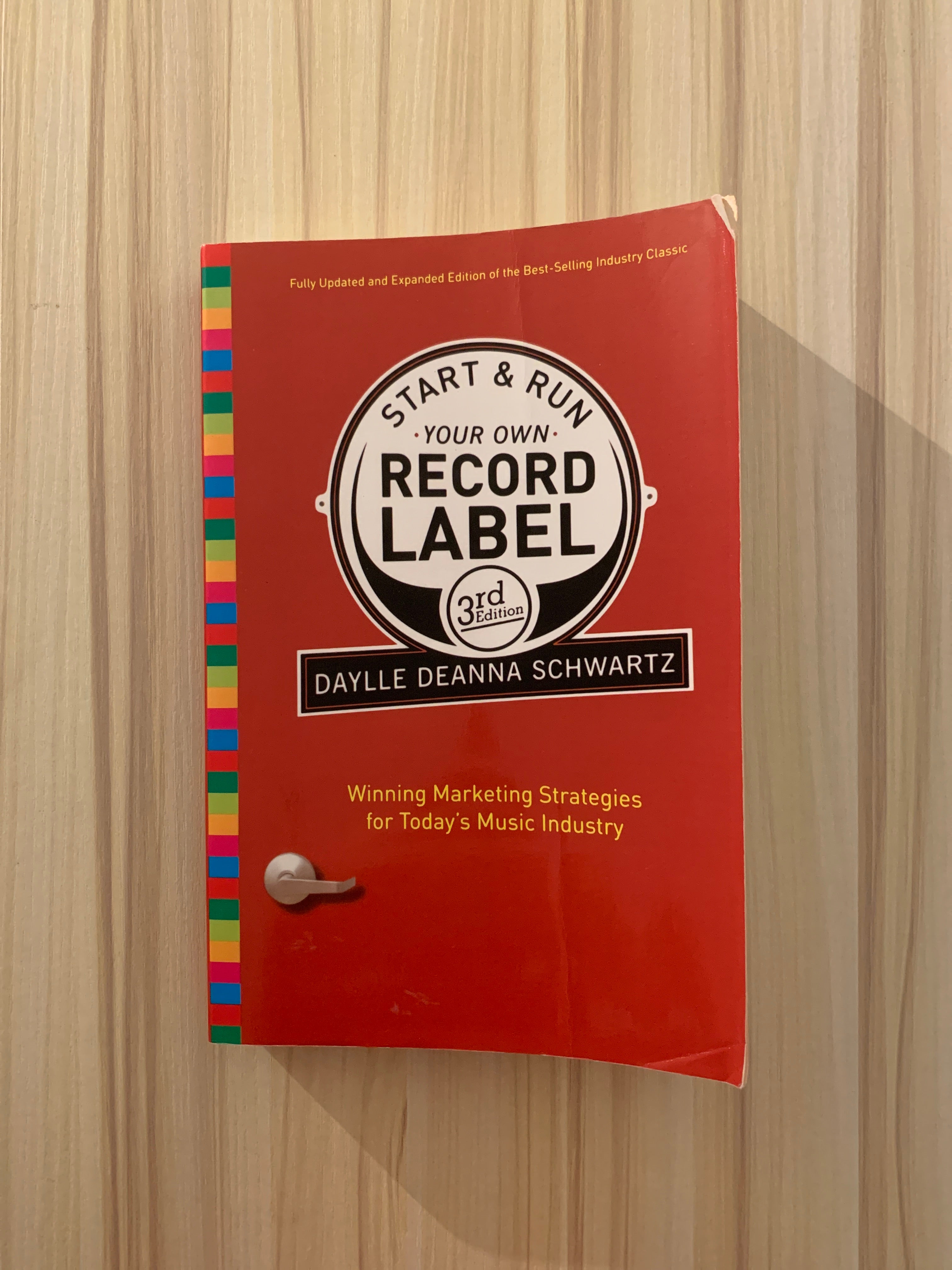 Start and Run Your Own Record Label, Third Edition