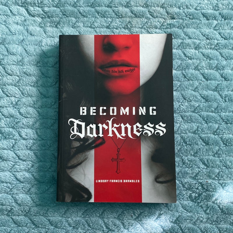 Becoming Darkness