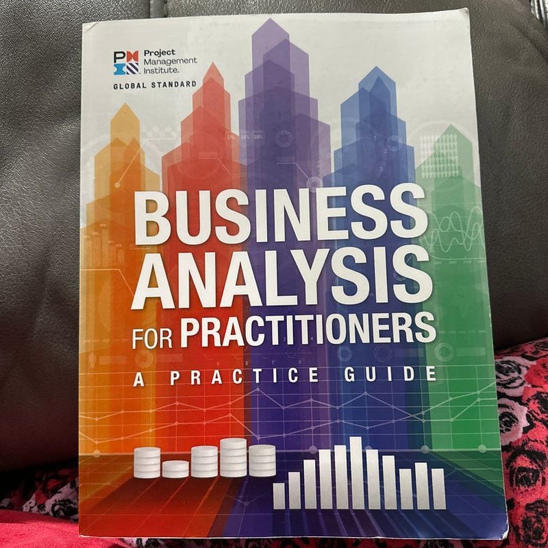 Business Analysis for Practitioners