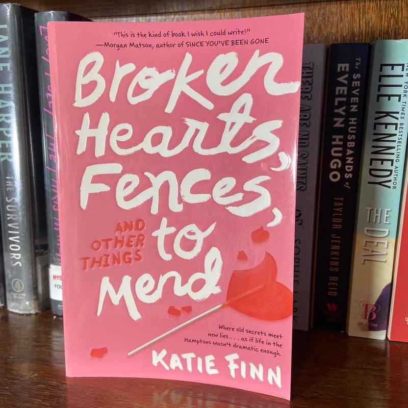 Broken Hearts, Fences and Other Things to Mend