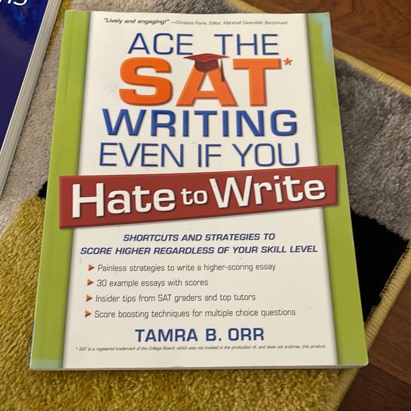 Ace the SAT Writing Even If You Hate to Write