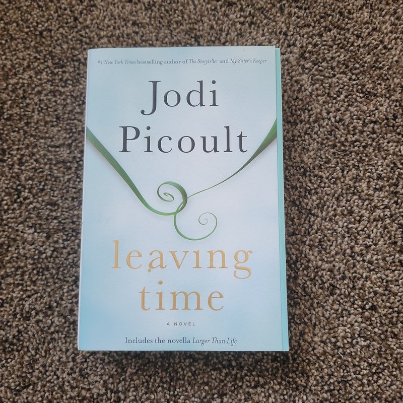 Leaving Time (with Bonus Novella Larger Than Life)