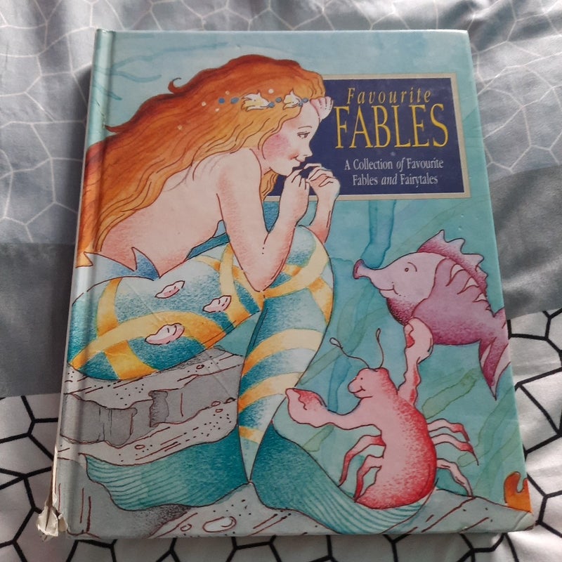 Favorite Fables (A collection of Favorite Fables and Fairytales)