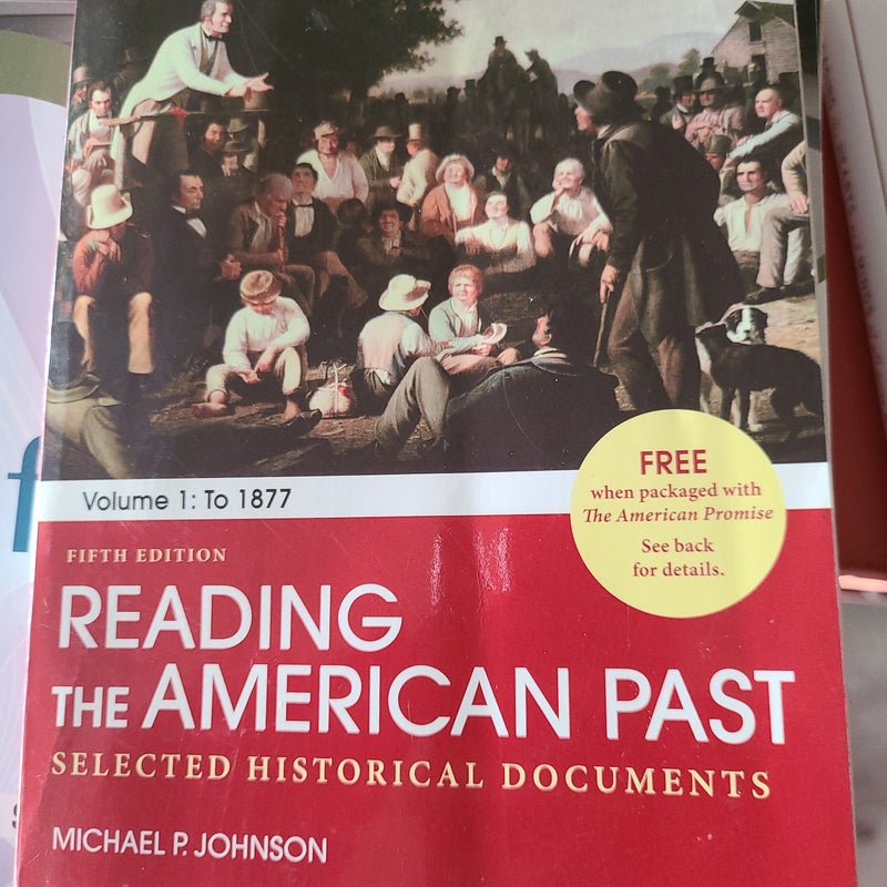 Reading the American Past: Volume I: To 1877