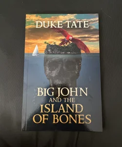 Big John and the Island of Bones 
