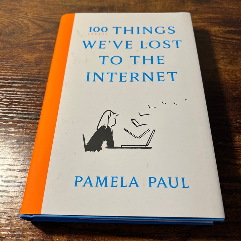 100 Things We've Lost to the Internet