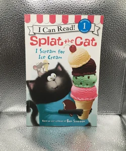 Splat the Cat: I Scream for Ice Cream
