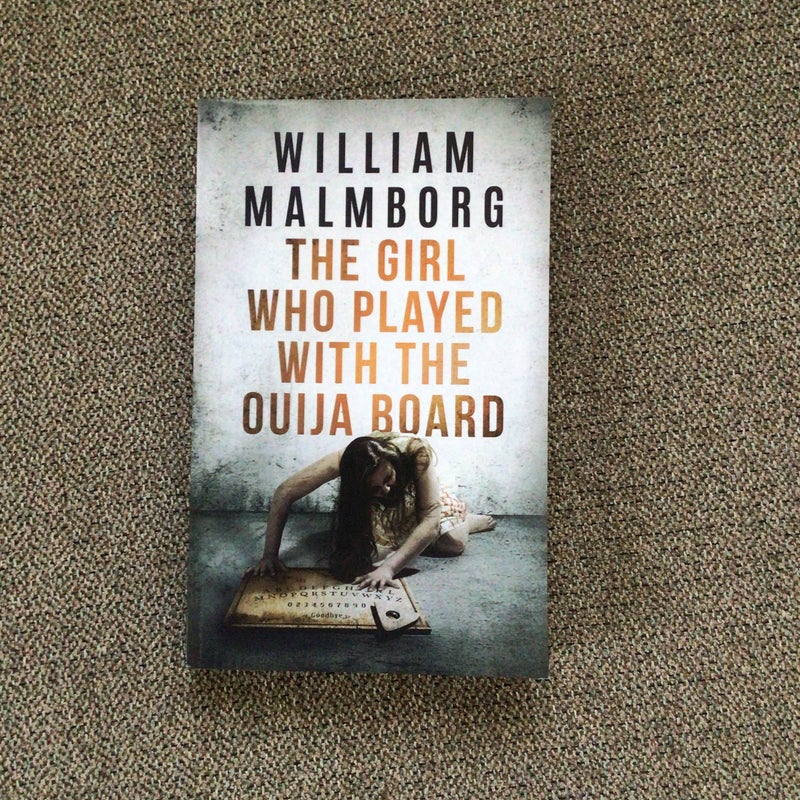 The Girl Who Played with the Ouija Board