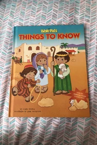 My Bible Pals Things to Know