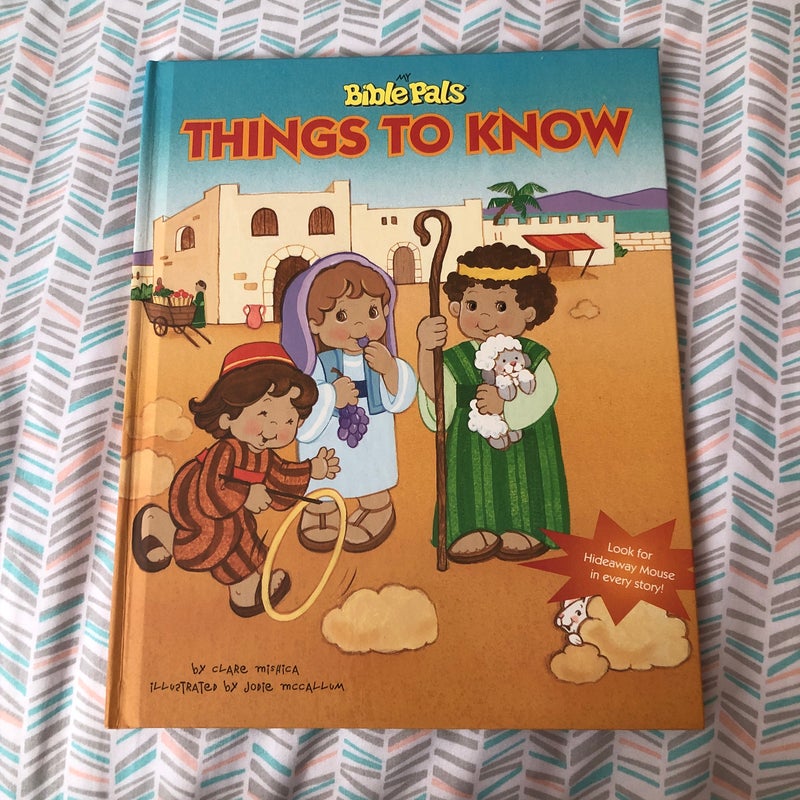 My Bible Pals Things to Know